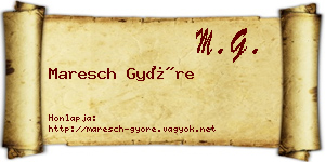 Maresch Györe névjegykártya